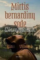 Mirtis bernardinų sode - Gina Viliūnė