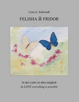 Felisha und Fridor: In der Liebe ist alles möglich - In Love everything is possible