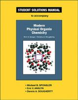 Student Solutions Manual for Modern Physical Organic Chemistry