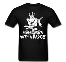 Gangster With A Badge Cop Police  T shirt tee S