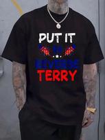Back Up Terry Put It In Reverse Funny 4th Of July Fireworks Unisex T-Shirt L