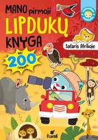 Mano pirmoji lipdukų knyga. Safaris Afrikoje