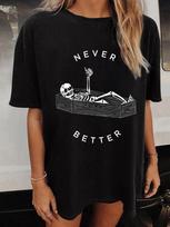 Never Better & Skeleton Unisex T-shirt L