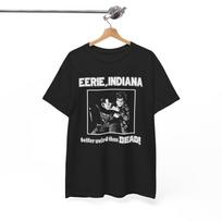 Eerie Indiana TV Series TShirt Better Weird Than Dead Horror Cult Unisex Tee Unisex T-Shirt M