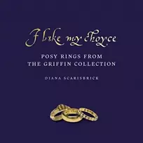 KNYGA Diana Scarisbrick I Like My Choyse, Posy Rings from the Griffin Collection
