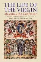 KNYGA Maximus Confessor Saint Life of the Virgin
