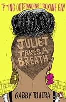 KNYGA Gabby Rivera Juliet Takes a Breath