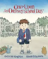 KNYGA Colin Mcnaughton Once Upon an Ordinary School Day