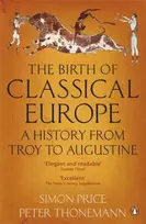 KNYGA Simon Price Birth of Classical Europe