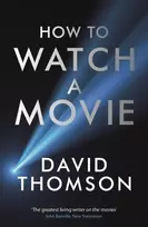 KNYGA David Thomson How to Watch a Movie