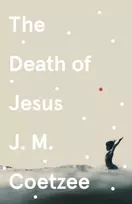 KNYGA J M Coetzee Death of Jesus