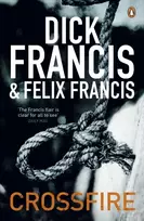 KNYGA Dick Francis Kryžminė ugnis