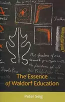 KNYGA Peter Selg Essence of Waldorf Education