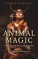 KNYGA Rachel Patterson Pagan Portals – Animal Magic – Working with spirit animal guides
