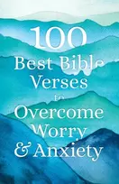 KNYGA Baker Publishing Baker Publishing Group 100 Best Bible Verses to Overcome Worry and Anxiety