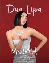 KNYGA Carolyn Mchugh Mwah - Dua Lipa, The Illustrated Biography