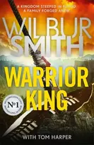 KNYGA Wilbur Smith Warrior King, THE BRAND-NEW COURTNEY SERIES EPIC FOR 2024