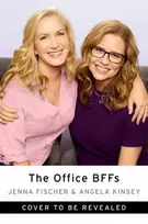 KNYGA Jenna Fischer Office BFFs, Tales of The Office from Two Best Friends Who Were There