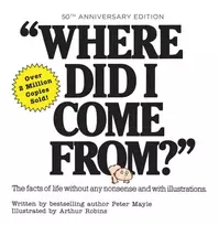 KNYGA Peter Mayle Where Did I Come From? 50th Anniversary Edition, An Illustrated Children's Book on Human Sexuality