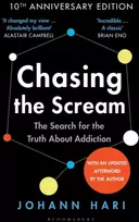 KNYGA Johann Hari Chasing the Scream, The First and Last Days of the War on Drugs – 10th Anniversary Edition