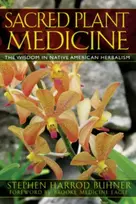 KNYGA Stephen Harrod Buhner Sacred Plant Medicine