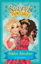 KNYGA Rosie Banks Ch Secret Princesses: Dolphin Adventure