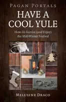 KNYGA Melusine Draco Pagan Portals - Have a Cool Yule