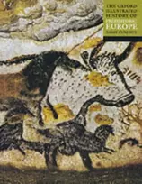 KNYGA Barry W Cunliffe Oxford Illustrated History of Prehistoric Europe