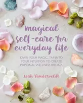 KNYGA Leah Vanderveldt Magical Self-Care for Everyday Life