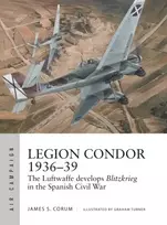 KNYGA James S Corum Legion Condor 1936–39