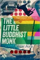 KNYGA Cesar Aira The Little Buddhist Monk