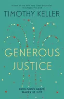 KNYGA Timothy J Keller Generous Justice