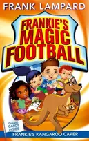 KNYGA Frank Lampard Frankie's Magic Football: Frankie's Kangaroo Caper