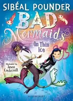 KNYGA Pounder Sibeal Bad Mermaids: On Thin Ice