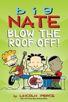 KNYGA Bookshop Big Nate: Blow the Roof Off!