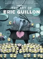 KNYGA Bookshop Art of Eric Guillon - From the Making of Despicable Me to Minions, the Secret Life of Pets, and More