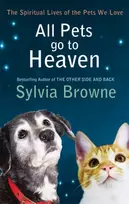KNYGA Sylvia Browne All Pets Go To Heaven