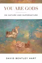 KNYGA David Bentley Hart You Are Gods