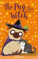 KNYGA Bella Swift The Pug who wanted to be a Witch