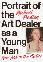 KNYGA Michael Findlay Portrait of the Art Dealer as a Young Man