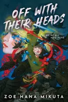 KNYGA Mikuta Zoe Hana Off With Their Heads