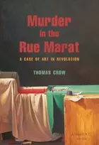 KNYGA Thomas Crow Murder in the Rue Marat