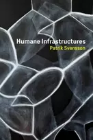 KNYGA Patrik Svensson Humane Infrastructures
