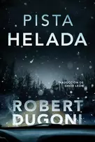 KNYGA Robert Dugoni Pista helada