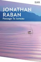 KNYGA Jonathan Raban Passage To Juneau