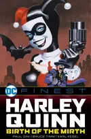 KNYGA Paul Dini DC Finest: Harley Quinn: Birth of the Mirth