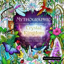 KNYGA Weronika Kolinska Mythographic Color and Discover: Crystal Kingdom
