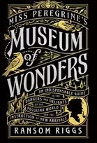 KNYGA Ransom Riggs Miss Peregrine's Museum of Wonders