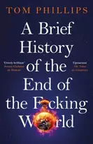 KNYGA Tom Phillips Brief History of the End of the F*cking World