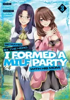 KNYGA Bookshop Betrayed by the Hero, I Formed a MILF Party with His Mom! (Manga) Vol. 3